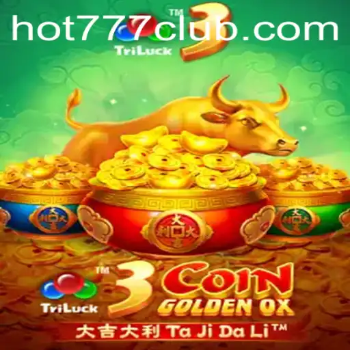 Explorando o Envolvente Mundo de 3CoinGoldenOX: Uma Aventura Inovadora Disponível em Hot777.com