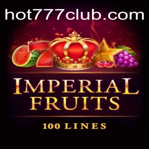 ImperialFruits100 e Hot777.com: Descubra a Nova Sensação dos Jogos Online