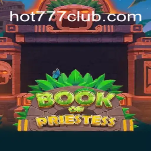Descubra o Místico Jogo BookOfPriestess em Hot777.com