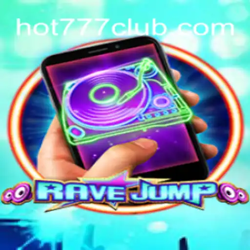 Descubra o Inovador Jogo RaveJumpmobile e Sua Conexão com Hot777.com